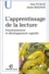 L'apprentissage de la lecture. Fonctionnement et développement cognitifs