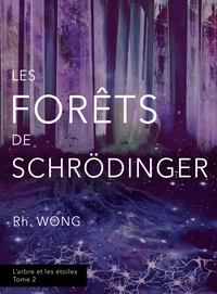 Les forêts de Schrödinger