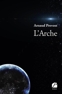 Arnaud Prevost - L'arche.