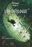 Philippe Ehly - L'archéologue Tome 1 : Epaves en mer d'Oman.