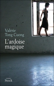 Valérie Tong Cuong - L'ardoise magique.