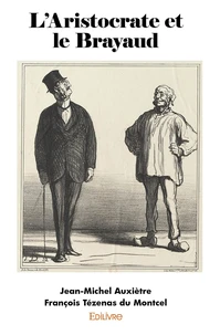 L'Aristocrate et le Brayaud
