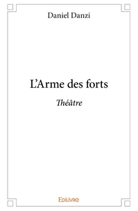 L'Arme des forts