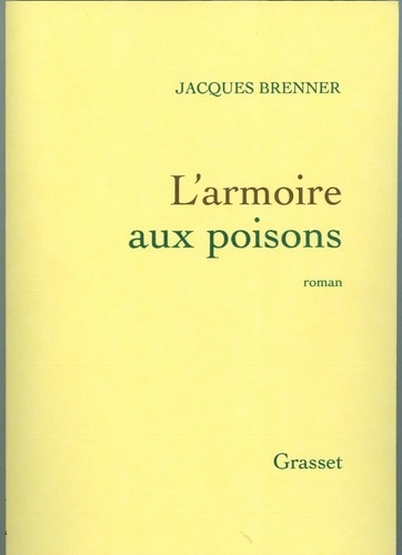 Jacques Brenner - L'armoire aux poisons.