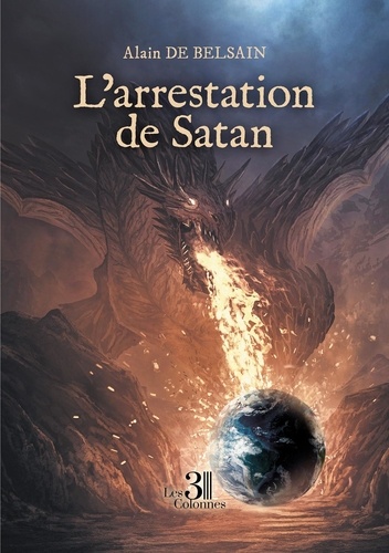 Alain de Belsain - L'arrestation de Satan.