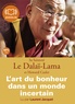 Dalaï-Lama et Howard C. Cutler - L'art du bonheur dans un monde incertain. 1 CD audio MP3