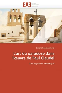 L'art du paradoxe dans l'oeuvre de paul claudel