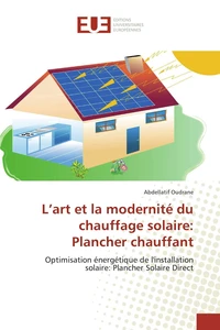 L'art et la modernité du chauffage solaire : Plancher chauffant