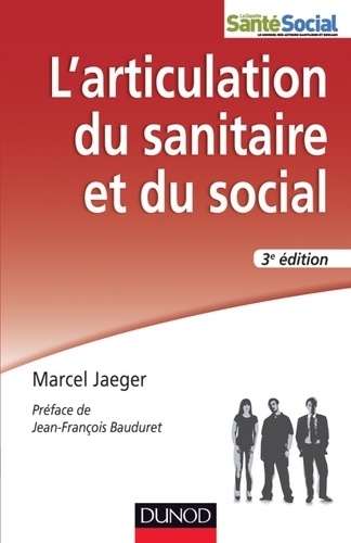 Marcel Jaeger - L'articulation du sanitaire et du social.