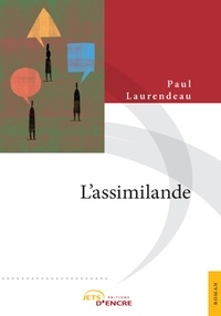Paul Laurendeau - L'Assimilande.