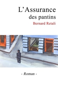 Bernard Retali - L'Assurance des pantins.