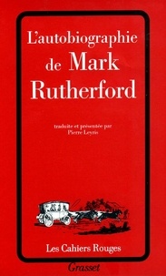 Mark Rutherford - L'Autobiographie.