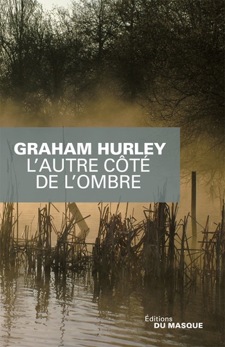 Graham Hurley - L'autre côté de l'ombre - Une enquête de l'inspecteur Faraday.