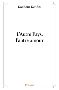 L'Autre Pays, l'autre amour