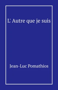 L'Autre que je suis