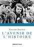 Vincent Duclert - L'avenir de l'histoire.