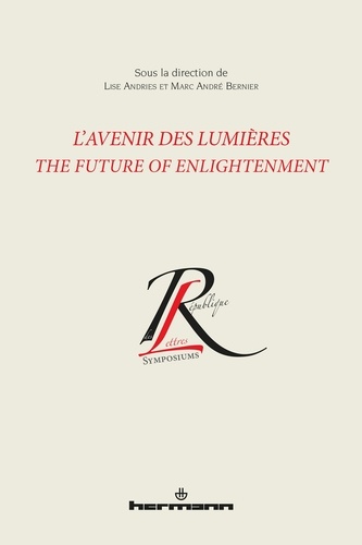 Lise Andries et Marc André Bernier - L'Avenir des Lumières - The Future of Enlightenment.
