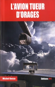L'avion tueur d'orages