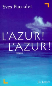 L'azur ! L'azur !