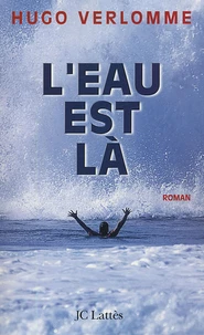 L'eau est là