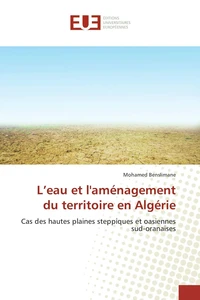 L'eau et l'aménagement du territoire en Algérie