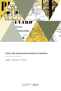 De la vallée étienne Bourlet - L'écho des assurances terrestres et maritimes.