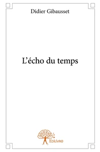 L'écho du temps