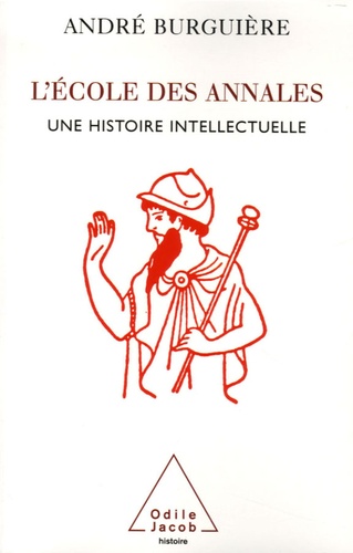 L'Ecole des Annales. Une histoire intellectuelle