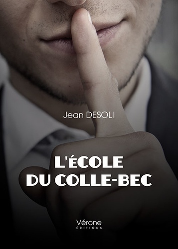 Jean Desoli - L'école du colle-bec.