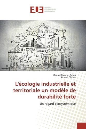 L'écologie industrielle et territoriale, un modèle de durabilité forte. Un regard écosystémique
