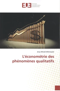 L'économétrie des phénomènes qualitatifs