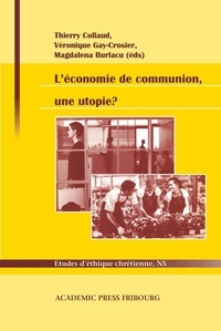 Luigino Bruni et Beaudoin Roger - L'économie de communion, une utopie ?.