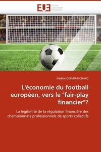  Dermit-richard-n - L''économie du football européen, vers le "fair-play financier"?.
