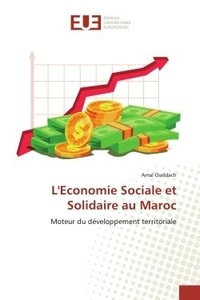 Amal Ouddach - L'Economie Sociale et Solidaire au Maroc - Moteur du développement territoriale.
