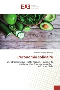 Sebisogo muhima Laurent - L'économie solidaire.