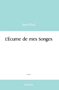 L'Écume de mes Songes
