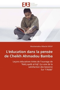 Mouhamadou mbacké Diouf - L''éducation dans la pensée de Cheikh Ahmadou Bamba.