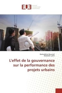 Badreddine Boumali et Abdallah Lalmi - L'effet de la gouvernance sur la performance des projets urbains.