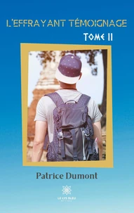 L’effrayant témoignage Tome 2