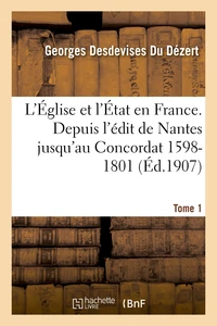 L'Église et l'État en France Tome 1