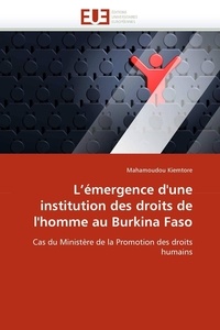  Kiemtore-m - L''émergence d''une institution des droits de l''homme au burkina faso.