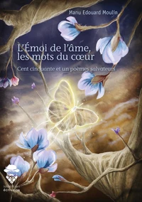 L'Emoi de l'âme, les mots du coeur