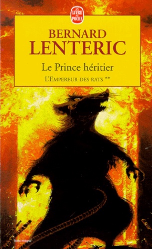 Bernard Lenteric - L'empereur des rats N°  2 : Le prince héritier.