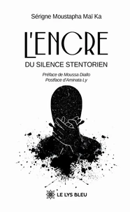 L'encre du silence stentorien