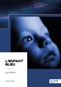 Luc Portier - L'enfant bleu.