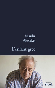 Vassilis Alexakis - L'enfant grec.