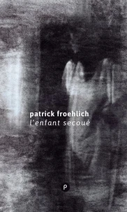 L'enfant secoué