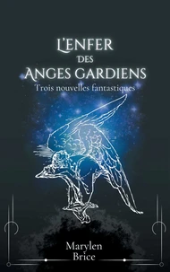 L'enfer des anges gardiens