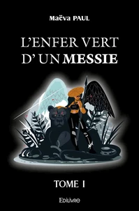 L'Enfer vert d'un messie
