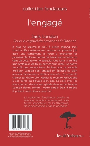 L'engagé. Jack London sous le regard de Laurent LD Bonnet